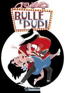 Bulle e pupi. Felinia