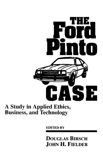 The Ford Pinto Case (Suny Series, Case Studies in Applied Ethics, Technology, & Society): Study in Applied Ethics, Business and Technology (Sun ... in Applied Ethics, Technology, and Society)