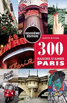 300 raisons d'aimer Paris -Deuxième édition- von Ritchie, Judith | Buch | Zustand gut