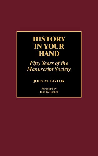 History in Your Hand: Fifty Years of the Manuscript Society