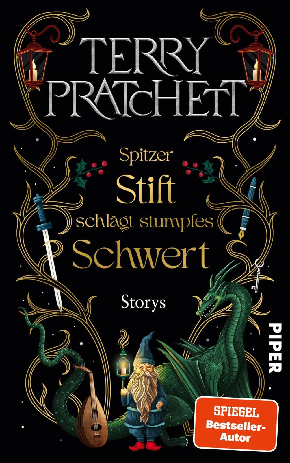 Spitzer Stift schlägt stumpfes Schwert: Storys | 22 bisher auf Deutsch unveröffentlichte Kurzgeschichten vom Großmeister der Funny Fantasy