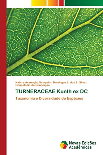 TURNERACEAE Kunth ex DC: Taxonomia e Diversidade de Espécies