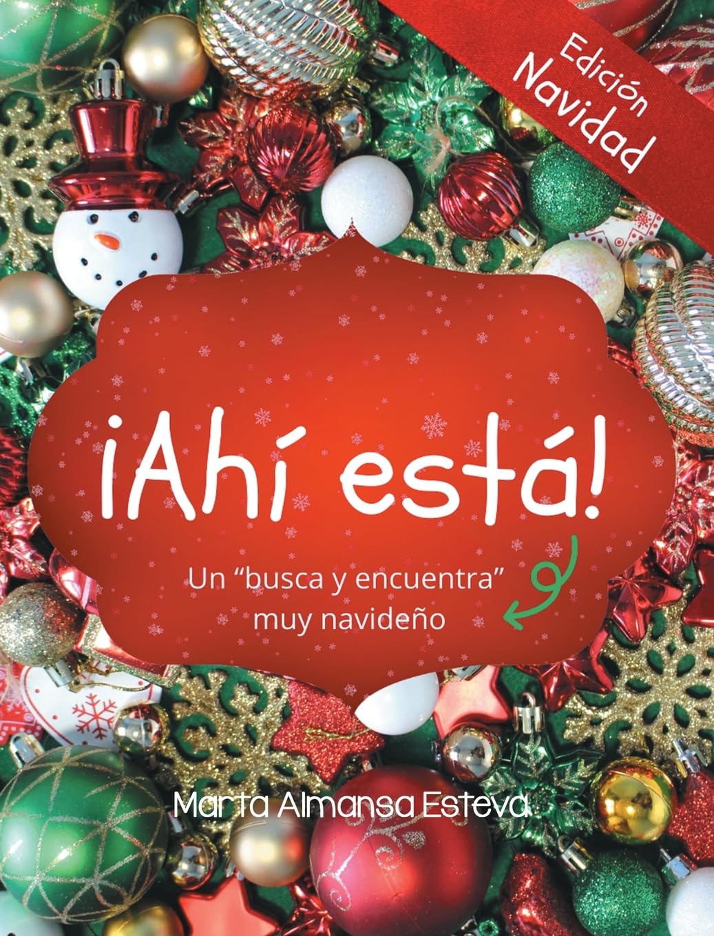 ¡Ahi esta! Edicion Navidad: Un libro busca y encuentra muy navideño