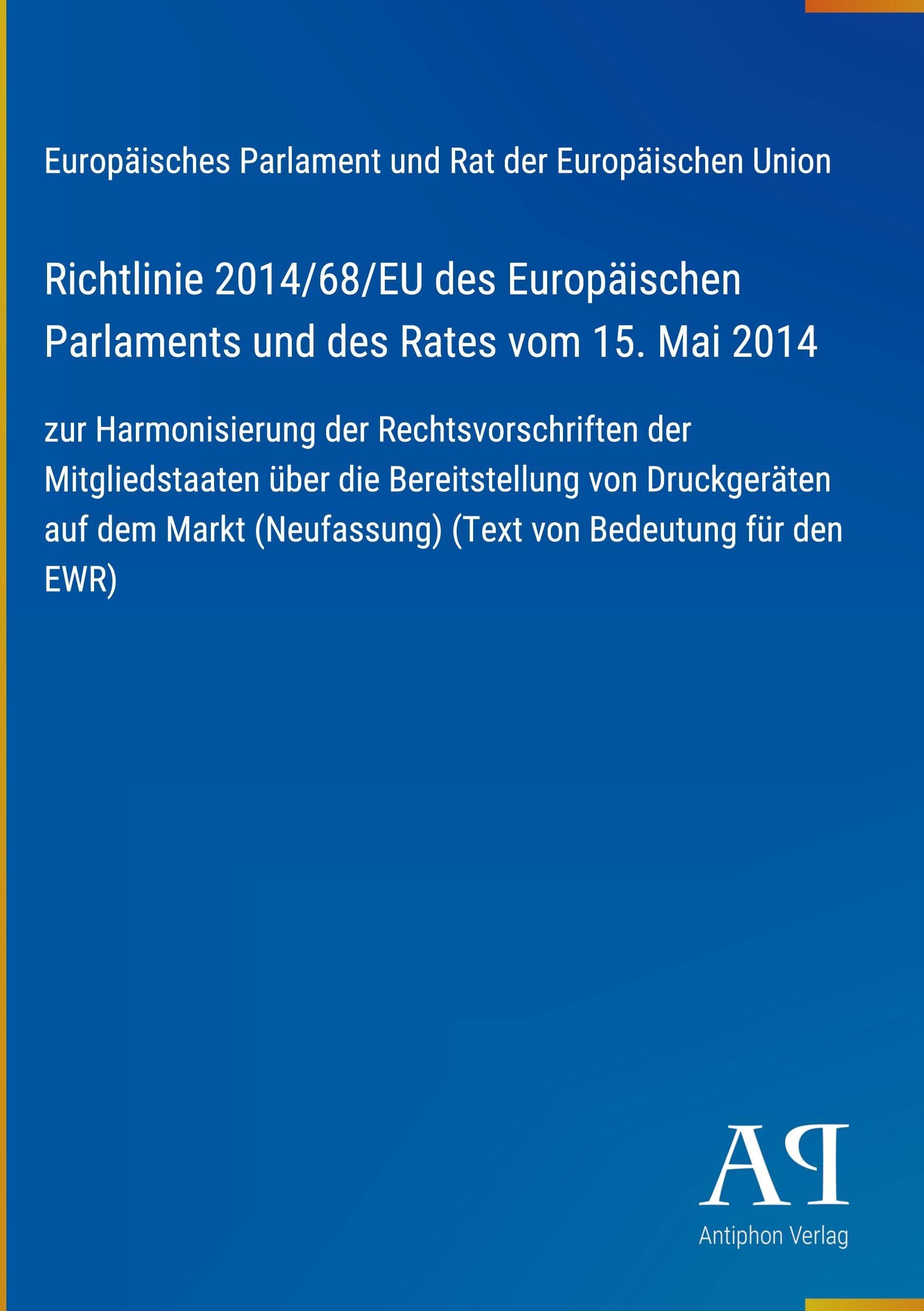 Richtlinie 2014/68/EU des Europäischen Parlaments und des Rates vom 15. Mai 2014