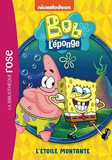 Bob l'éponge. Vol. 1. L'étoile montante
