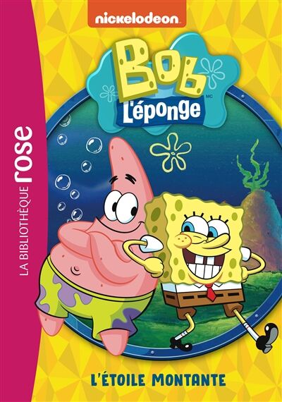 Bob l'éponge. Vol. 1. L'étoile montante