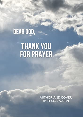 DEAR GOD, THANK YOU FOR PRAYER