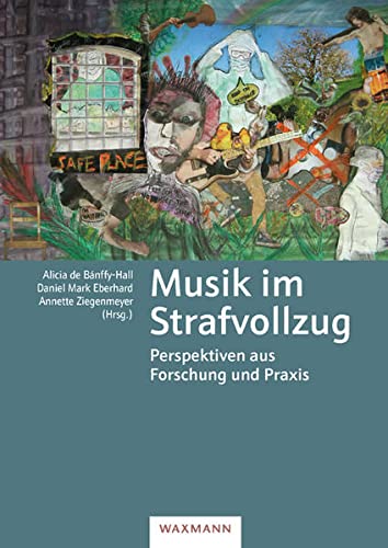 Musik im Strafvollzug: Perspektiven aus Forschung und Praxis