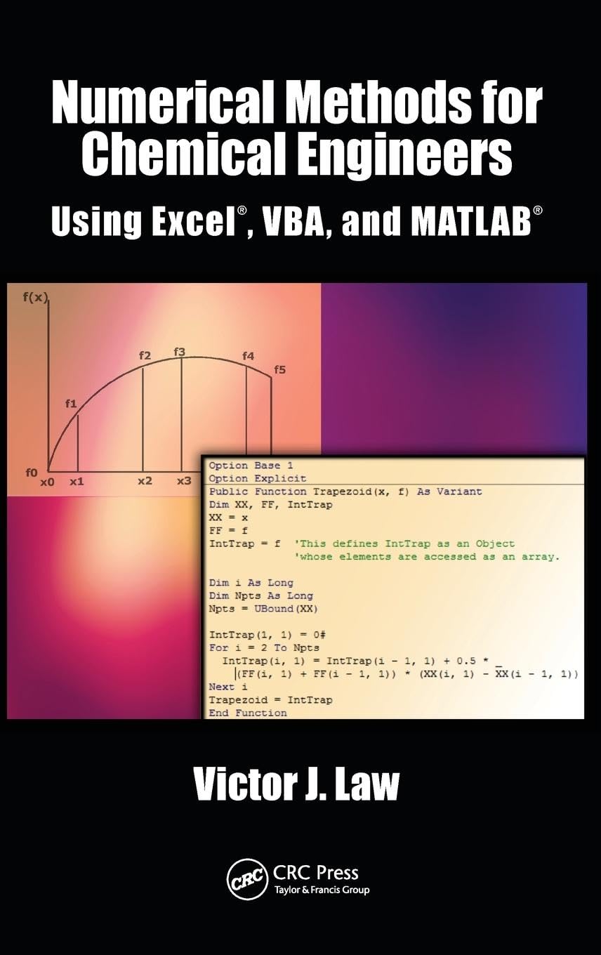 Law, Victor J. Numerical Methods For Chemical Engineers Using Excel, Vba, And Matlab