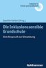Die Inklusionssensible Grundschule: Vom Anspruch zur Umsetzung (Inklusion in Schule und Gesellschaft, Band 1)