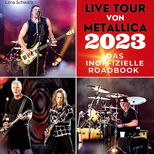 Live Tour von Metallica 2023: Das inoffizielle Roadbook