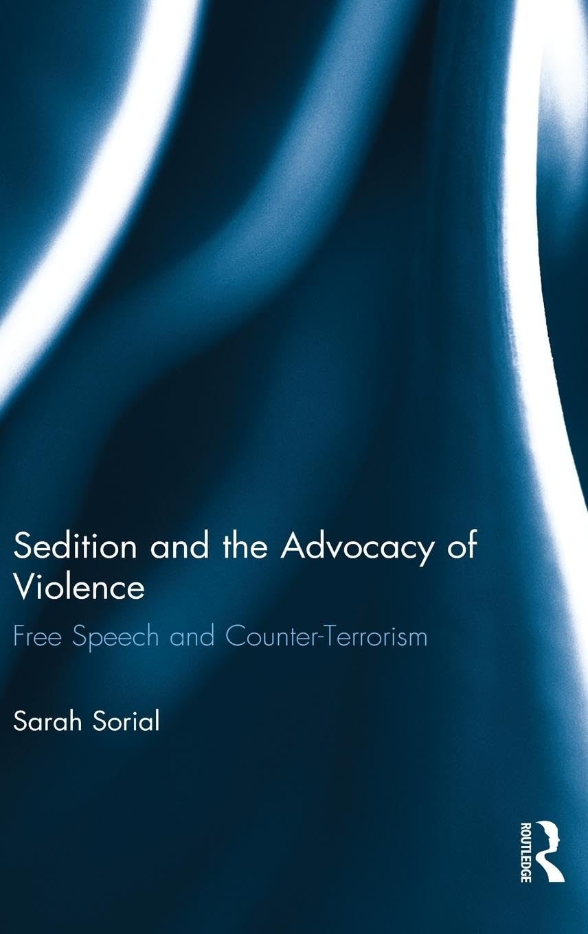 Sedition and the Advocacy of Violence: Free Speech and Counter-Terrorism