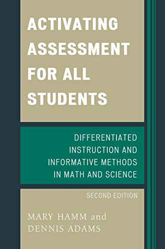 Activating Assessment for All Students: Differentiated Instruction and Information Methods in Math and Science, 2nd Edition