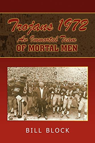 Trojans 1972: An Immortal Team of Mortal Men