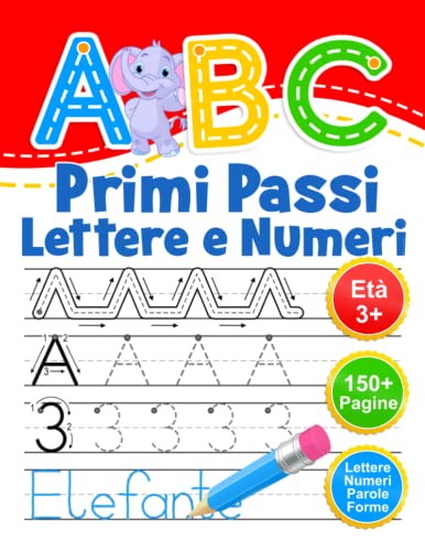 ABC Primi Passi Lettere e Numeri: Libro di attività per bambini età 3+. Ricalcare  lettere e numeri. Impara a scrivere l'alfabeto. von Kim, Libro da Colorare