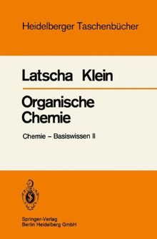 Organische Chemie: Chemie  Basiswissen II (Heidelberger Taschenbücher)