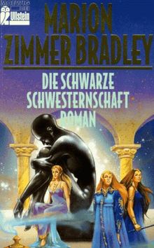 Die Schwarze Schwesternschaft.
