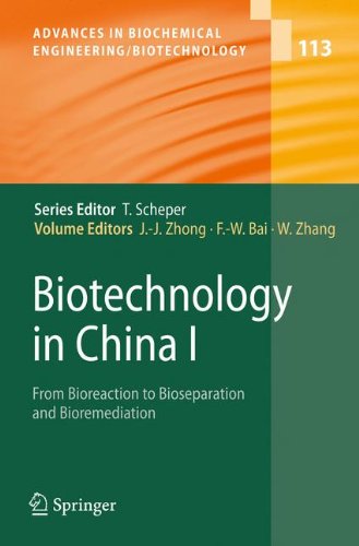 Biotechnology in China I: From Bioreaction to Bioseparation and Bioremediation (Advances in Biochemical Engineering/Biotechnology)