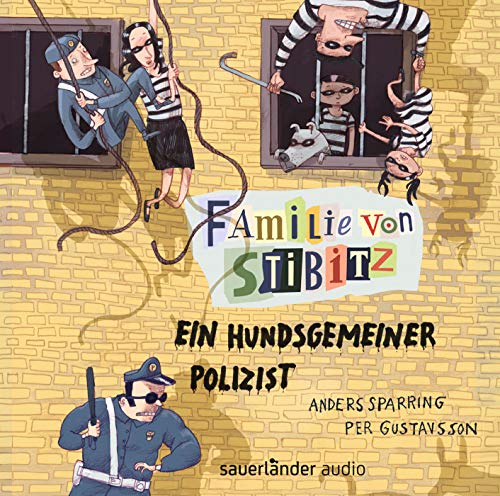 Familie von Stibitz - 3 - Ein hundsgemeiner Polizist - Anders Sparring Per Gustavsson (Hörbuch)