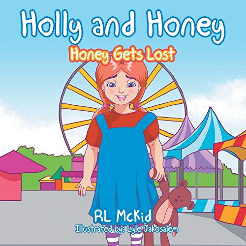 Holly and Honey: Honey Gets Lost
