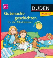 Gutenachtgeschichten für die Allerkleinsten: ab 24 Monaten