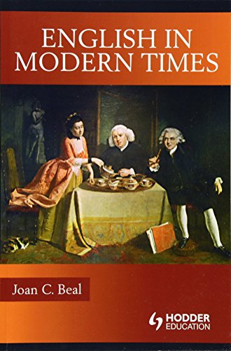 English in Modern Times: Augustan to Victorian (Hodder Arnold Publication)