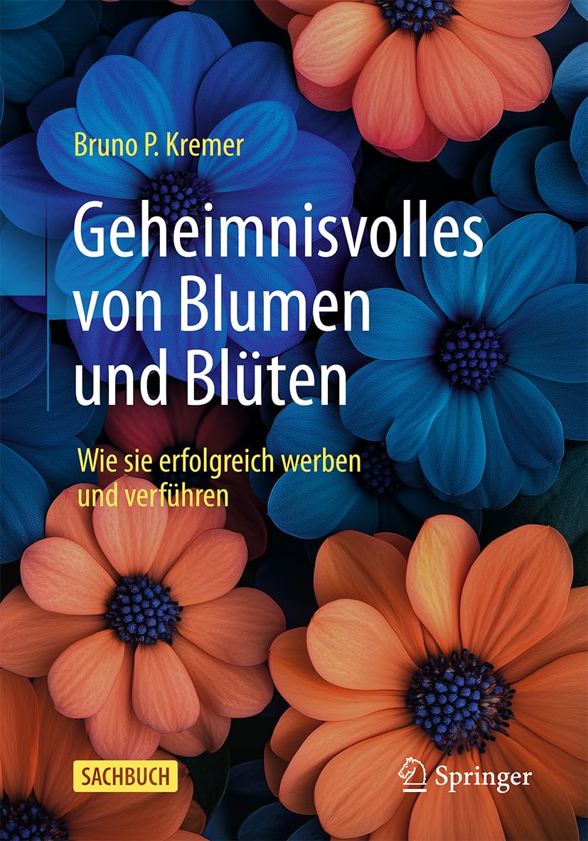 Geheimnisvolles von Blumen und Blüten: Wie sie erfolgreich werben und verführen
