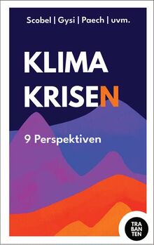 Klimakrisen: 9 Perspektiven