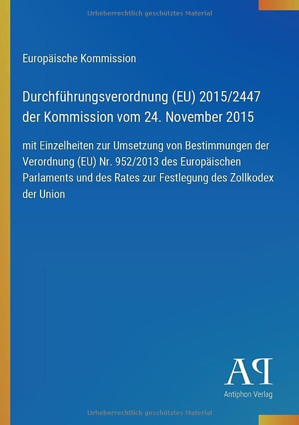 Durchführungsverordnung (EU) 2015/2447 der Kommission vom 24. November 2015