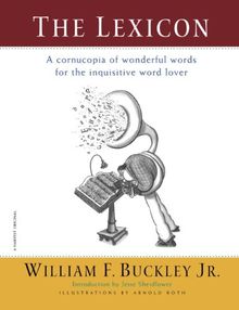 The Lexicon: A Cornucopia of Wonderful Words for the Inquisitive Word Lover