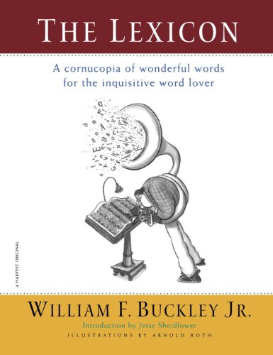 The Lexicon: A Cornucopia of Wonderful Words for the Inquisitive Word Lover