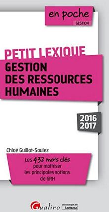 Gestion des ressources humaines, petit lexique : les 432 mots clés pour maîtriser les principales notions de GRH