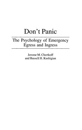 Jerome Chertkoff Don't Panic, The Psychology Of Emergency Egress And Ingress