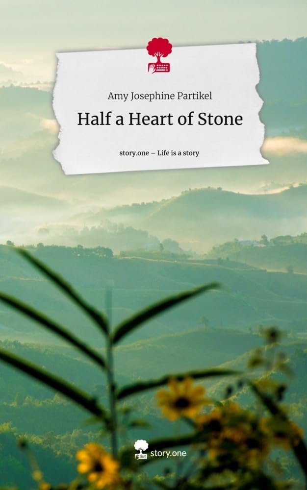 Half a Heart of Stone. Life is a Story - story.one: DE