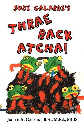 Judi Galardi's Thrae Back Atcha!