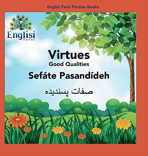 Englisi Farsi Persian Books Virtues Sefáte Pasandídeh: Virtues Sefáte Pasandídeh