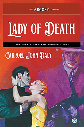 Lady of Death: The Complete Cases of Mr. Strang, Volume 1 (Argosy Library)
