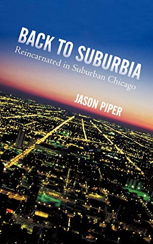 Back to Suburbia: Reincarnated in Suburban Chicago