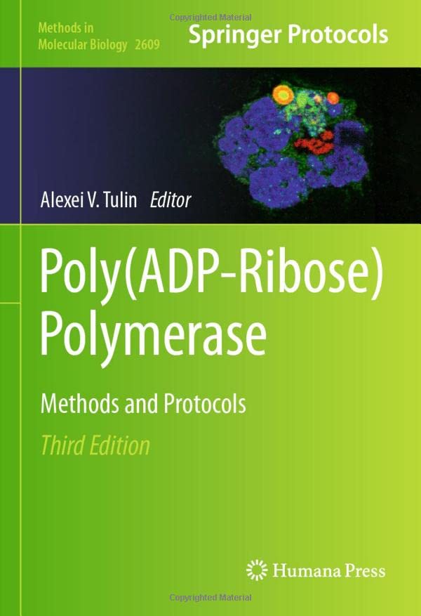 Poly(ADP-Ribose) Polymerase: Methods and Protocols (Methods in Molecular Biology, 2609, Band 2609)