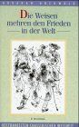 Die Weisen mehren den Frieden in der Welt: Kostbarkeiten chassidischer Weisheit