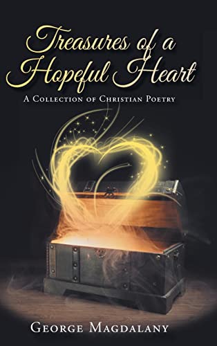 Treasures of a Hopeful Heart: A Collection of Christian Poetry