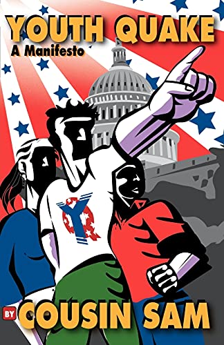 Youth Quake: A Manifesto