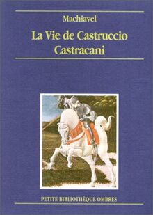 La vie de Castruccio Castracani de Lucques (PETITE BIBLIOTHEQUE OMBRES)