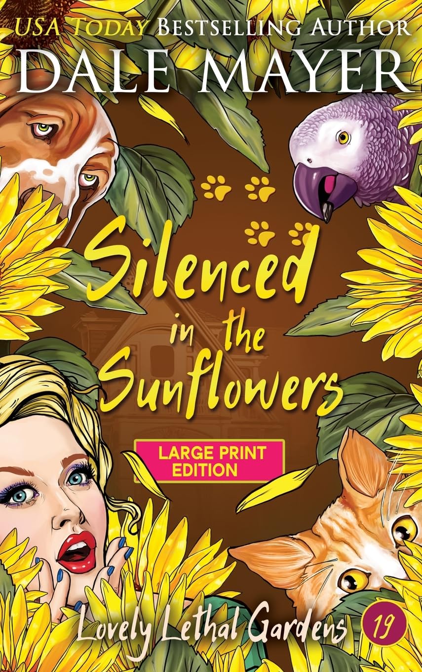 Silenced in the Sunflowers (Lovely Lethal Gardens (Large Print, Hardcover), Band 19)