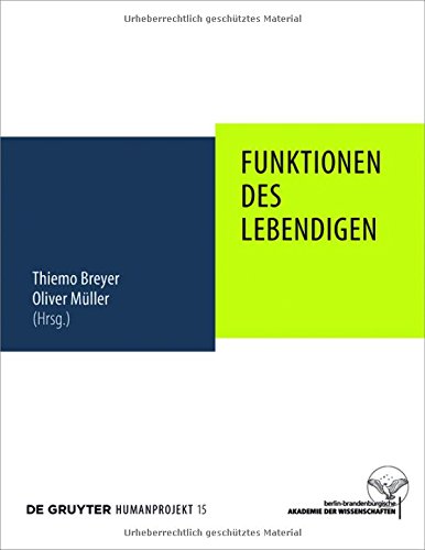 Funktionen des Lebendigen (Humanprojekt, Band 15)