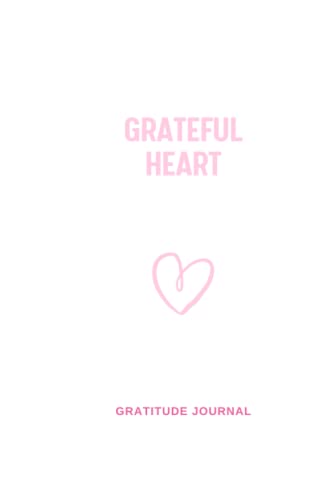 Grateful Heart:: 3 Minute Gratitude Journal. Give Thanks, Feel Good.: 3 minute Gratitude Journal. Reflect, Give Thanks, Feel Good