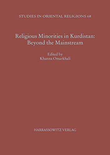 Religious Minorities in Kurdistan: Beyond the Mainstream (Studies in Oriental Religions, Band 68)