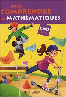 Pour comprendre les mathématiques CM1, cycle 3