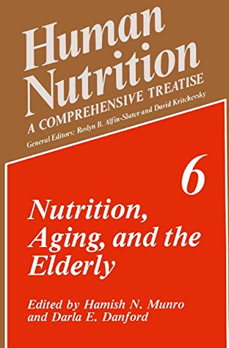 Nutrition, Aging, and the Elderly (Human Nutrition, 6, Band 6)