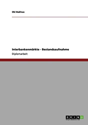 Interbankenmärkte - Bestandsaufnahme